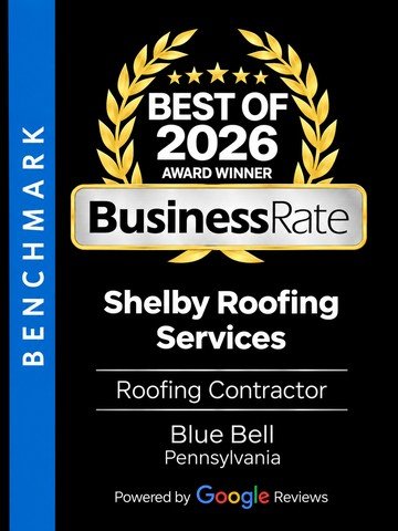 BusinessRate Best of 2026 Award Winner: Shelby Roofing Services, Roofing Contractor, Blue Bell, Pennsylvania